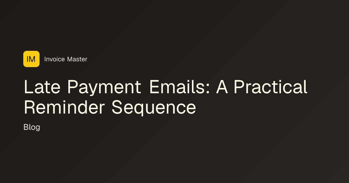 Late Payment Email Templates and Timing | Invoice Master